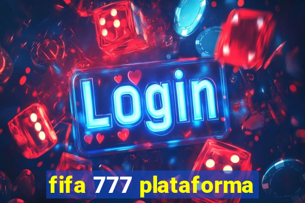 fifa 777 plataforma